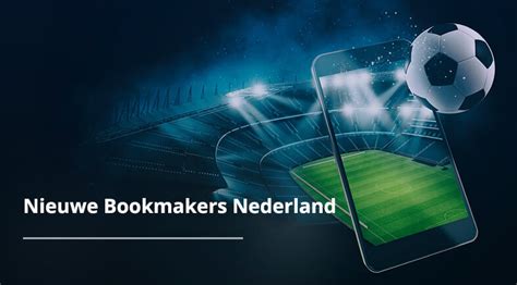 Nieuwe bookmakers in Nederland (+ bonussen!).